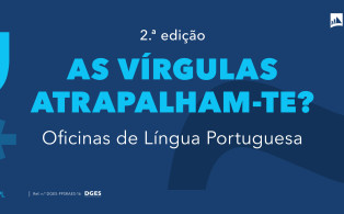 2.ª edição das Oficinas de Língua Portuguesa 2024/2025